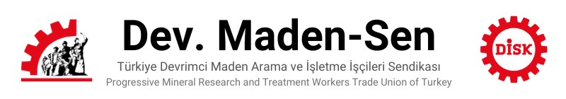 Dev Maden-Sen (Türkiye Devrimci Maden Arama ve İşletme İşçileri Sendikası)